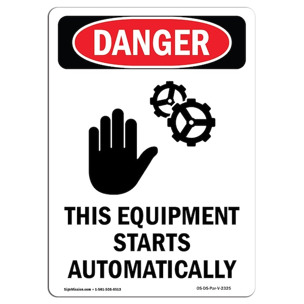 Safety Sign, OSHA Danger, 24" Height, Aluminum, This Equipment Starts, Portrait